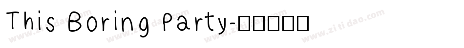 This Boring Party字体转换